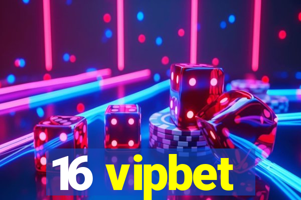 16 vipbet
